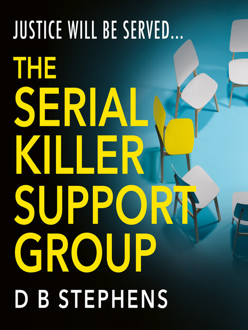 Title details for The Serial Killer Support Group by D B Stephens - Wait list